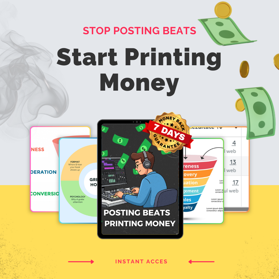 Stop Posting Beats. Start Printing Money.